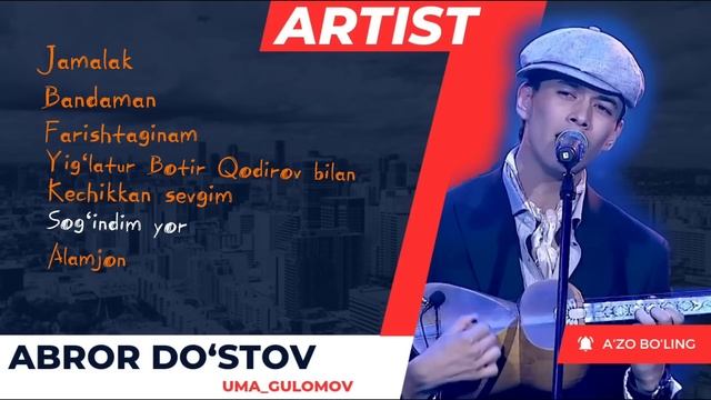 Artist.Abror Do‘stov. Qo‘shiqlar to‘plami. Alamjon, Bandaman, Jamalak, Bom-bo‘m... смотреть онлайн