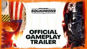 Star Wars: Squadrons - Официальный Gameplay трейлер. 1080p | 60fps.