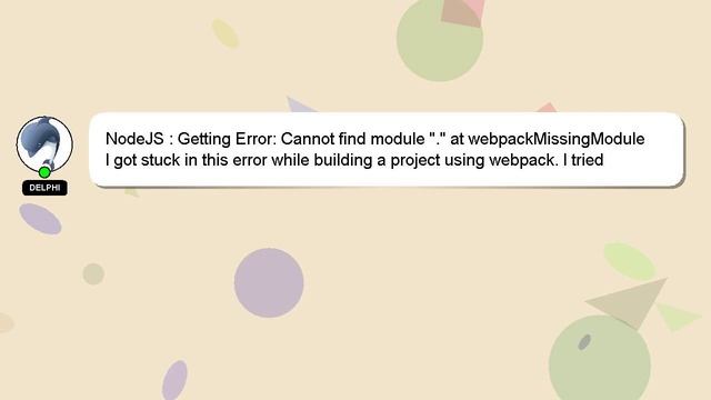 NodeJS : Getting Error: Cannot find module "." at webpackMissingModule смотреть онлайн
