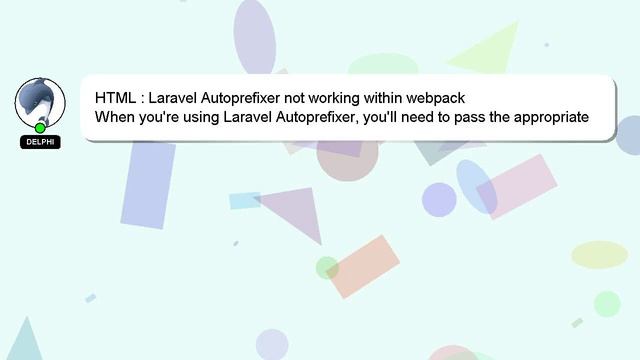 HTML : Laravel Autoprefixer not working within webpack смотреть онлайн