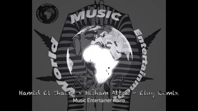 HAMID EL SHAERI X HISHAM ABBAS - EINY (KAIRO REMIX) 2019 HQ смотреть онлайн