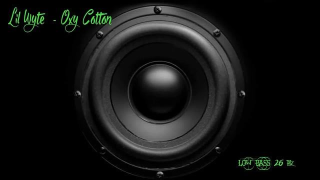 Lil Wyte - Oxy Cotton [Low bass 26Hz ] смотреть онлайн