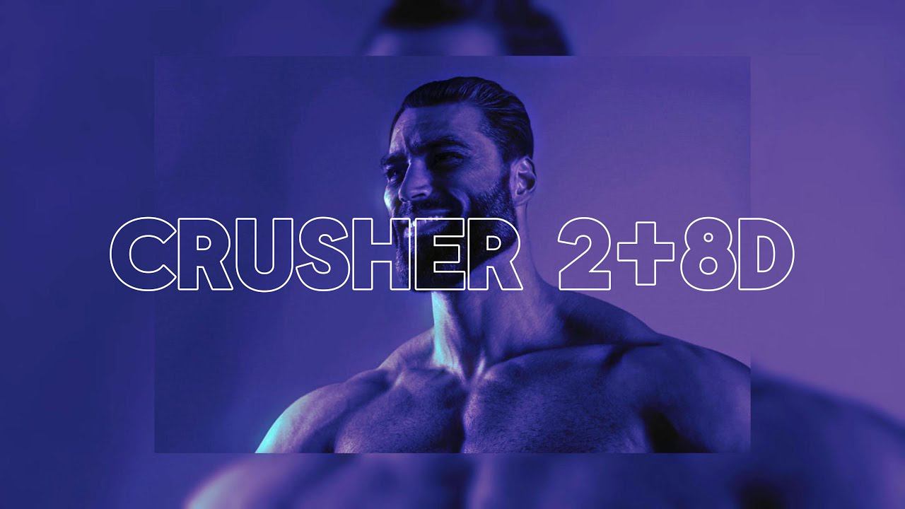 CRUSHER 2 [PHONK] / SUPER SPEED UP+REVERB+8D смотреть онлайн