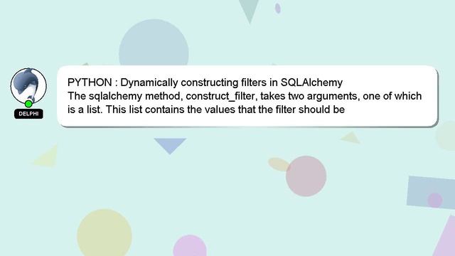 PYTHON : Dynamically constructing filters in SQLAlchemy смотреть онлайн