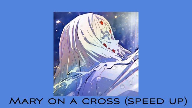 Mary On A Cross [speed Up]