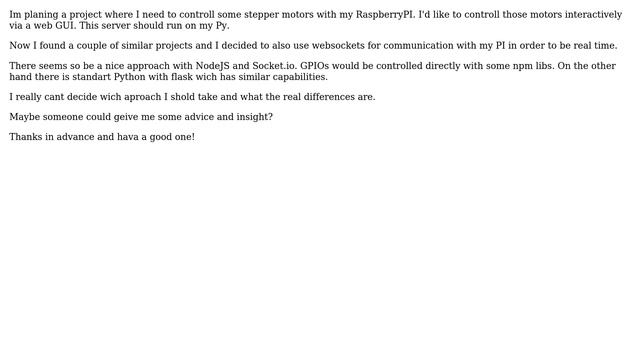 Raspberry Pi: Use Python flask or NodeJS for controlling stepper motors via Web? смотреть онлайн