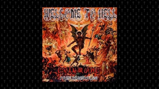 EVILMANE - WELCOME TO HELL смотреть онлайн