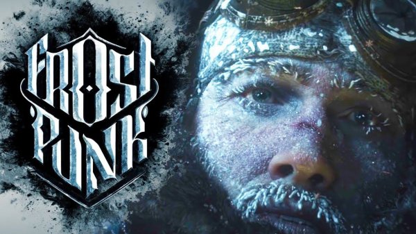 FROSTPUNK Console Edition Trailer 2019 Upcoming Survival City Building Game