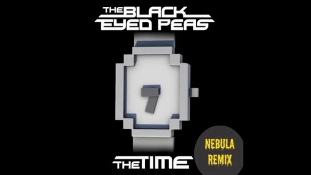 The Black Eyed Peas THE TIME Nebula REMIX смотреть онлайн