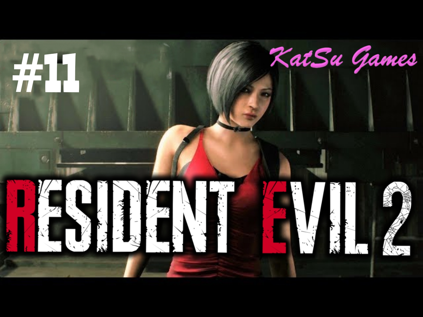 АДА Я ИДУ СПАСАТЬ ТЕБЯ!!! RESIDENT EVIL 2 #11