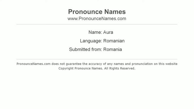 How to pronounce Aura (Romanian/Romania) - PronounceNames.com смотреть онлайн
