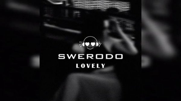 SWERODO - Lovely