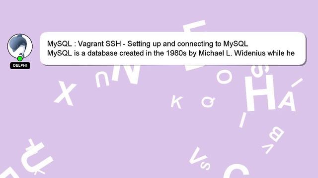 MySQL : Vagrant SSH - Setting up and connecting to MySQL смотреть онлайн