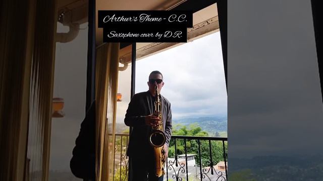 Arthur's Theme - C.C. saxophone cover by D.R. смотреть онлайн