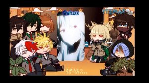 [ My Hero Academia React To Rimuru Tempest ] - | 1 / 2 | MADE BY : ITZMAEツ