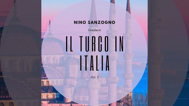 Il Turco in Italia, Act. 1: Brava, intesi ogni cosa смотреть онлайн