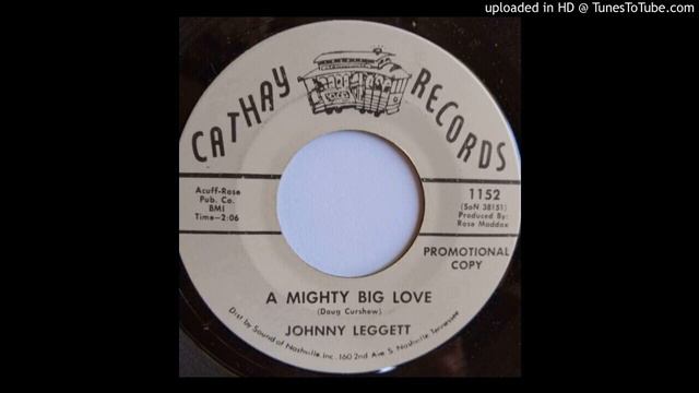 Johnny Leggett - A Mighty Big Love [1966] смотреть онлайн