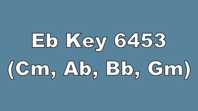 Eb Key 6453 Cm, Ab, Bb, Gm смотреть онлайн