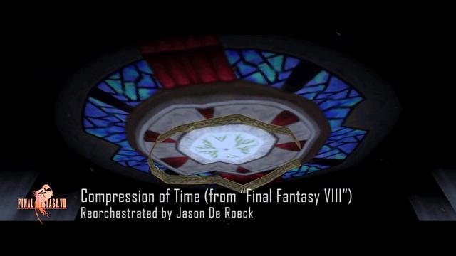 COMPRESSION OF TIME - Final Fantasy VIII [FF8] 🎶 смотреть онлайн
