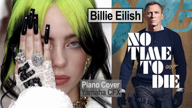 Billie Eilish | No Time To Die | Piano Cover | Yamaha CFX Concert Grand смотреть онлайн