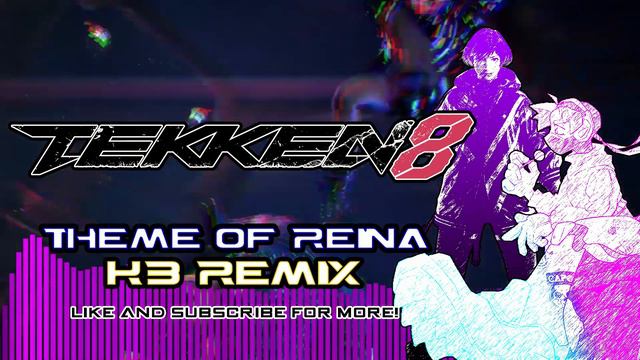 Tekken 8 - Silenty Boisterous ~Reina Theme~ (KB Remix) смотреть онлайн