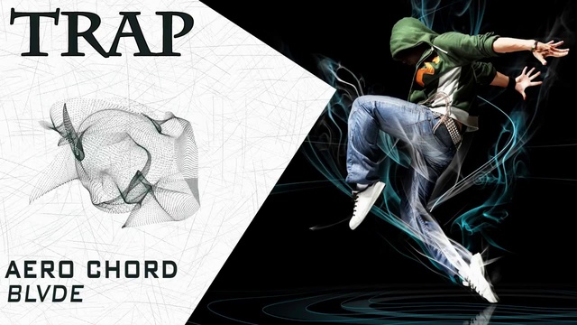 [Trap] Aero Chord - BLVDE (No Copyright Trap)
