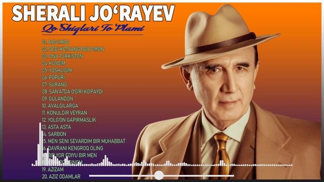 Sherali Jo‘rayev Barcha Qo'shiqlari To'plami - Шерали Жураев Барча кушиклари туплами