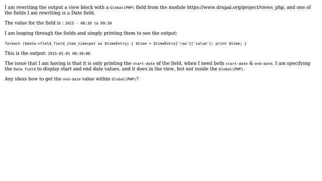 Drupal: Views PHP: how to get the `end-date` value within `Global(PHP)`? смотреть онлайн