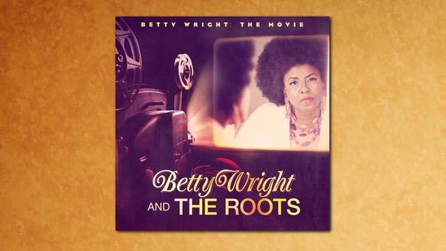 Betty Wright & The Roots "In The Middle Of The Game" смотреть онлайн