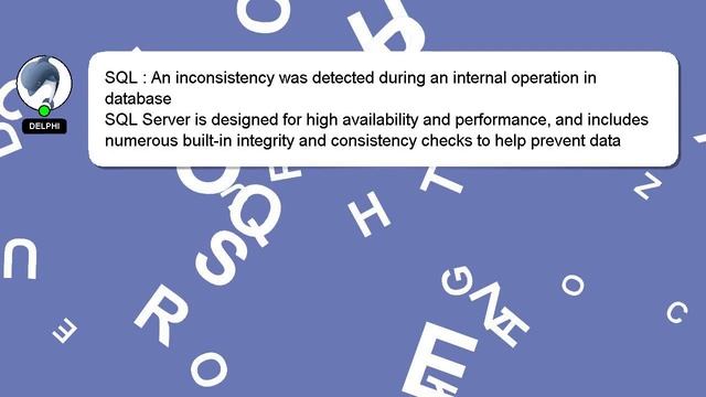 SQL : An inconsistency was detected during an internal operation in database смотреть онлайн