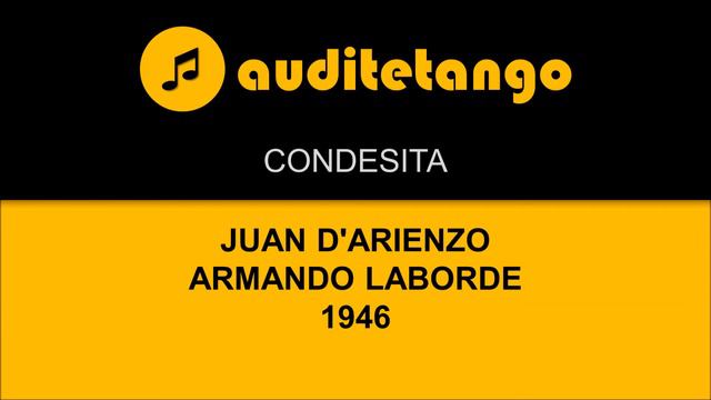 CONDESITA - JUAN D'ARIENZO - ARMANDO LABORDE - 1946 - TANGO CANTATO смотреть онлайн