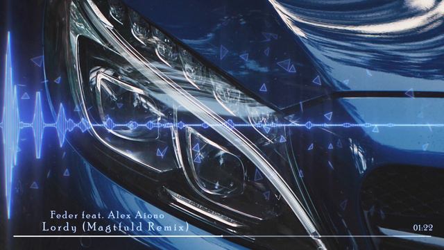 Feder Feat. Alex Aiono - Lordly (Magtfuld Remix)
