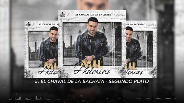 El Chaval de la Bachata - Segundo Plato 2020 смотреть онлайн