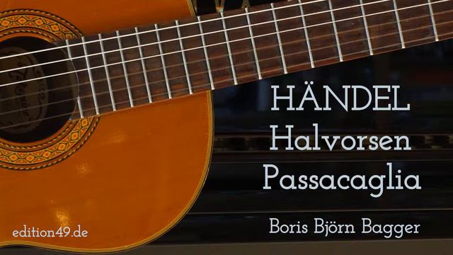 Händel Halvorsen Passacaglia Boris Björn Bagger classical guitar Gitarre смотреть онлайн
