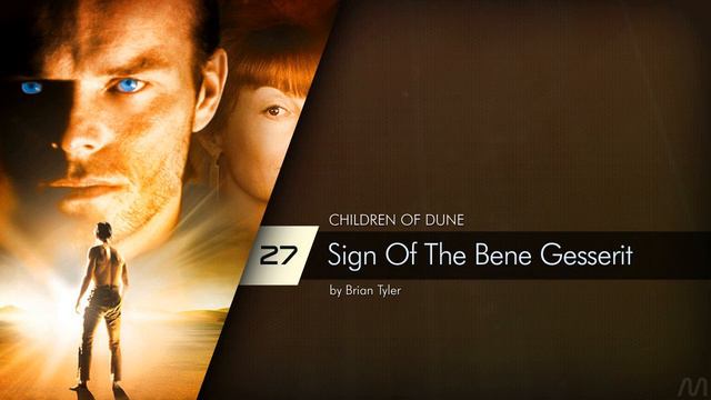 27 Brian Tyler - Children of Dune - Sign Of The Bene Gesserit смотреть онлайн