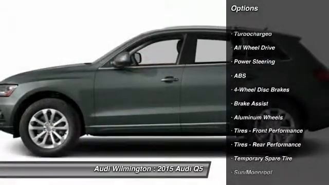 2015 Audi Q5 Wilmington DE A044727 смотреть онлайн