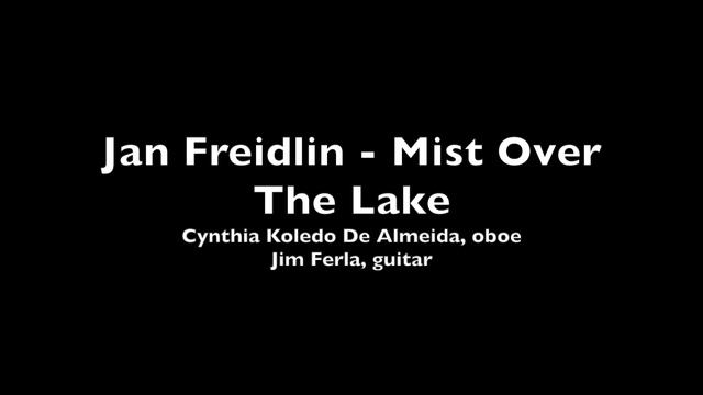 Jan Freidlin - Mist Over The Lake смотреть онлайн