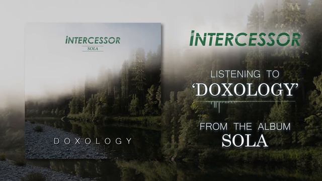 Intercessor - Doxology смотреть онлайн