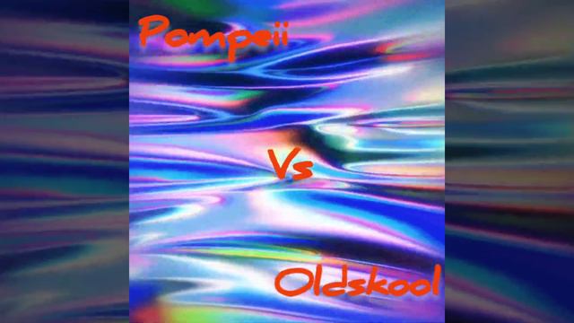 Pompeii Vs Oldskool (Deorro Mashup)(JUDAZ: Remake)