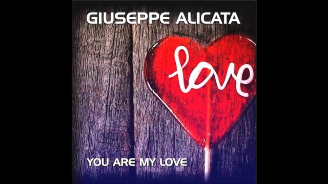 Giuseppe Alicata - You Are My Love (Synthya Mix) смотреть онлайн