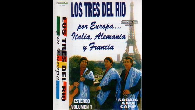 Los Tres del Río - Por Europa смотреть онлайн