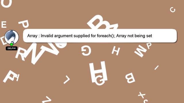 Array : Invalid argument supplied for foreach(); Array not being set properly смотреть онлайн