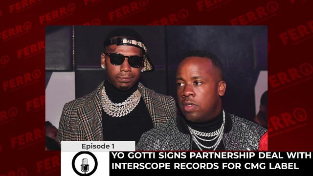 (112) Yo Gotti Takes ENTIRE CMG Label Over To Interscope For Partnership Deal | FERRO