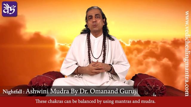 Mantra - Mudra Therapy for Nightfall : Ashwini mudra смотреть онлайн