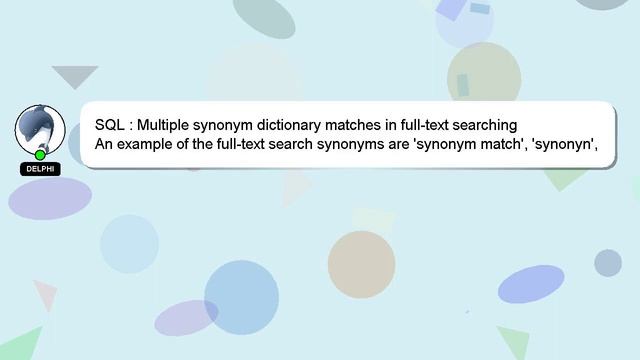 SQL : Multiple synonym dictionary matches in full-text searching смотреть онлайн