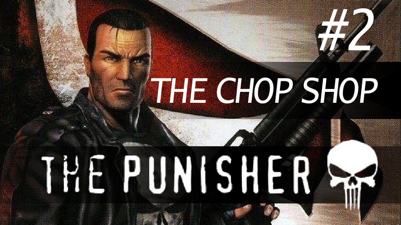 The Punisher - The Chop Shop walkthrough part 2 (PS2) SLUS-20864, SLES-53195 смотреть онлайн