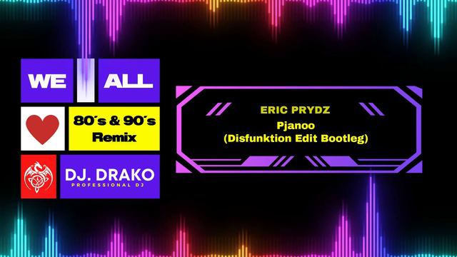 ERIC PRIDZ - PJANOO (DISFUNKTION EDIT BOOTLEG) смотреть онлайн