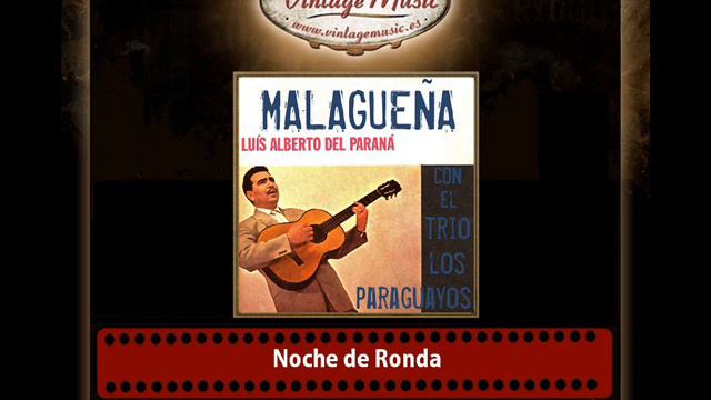 Luis Alberto del Paraná – Noche de Ronda (Trio Los Paraguayos) смотреть онлайн