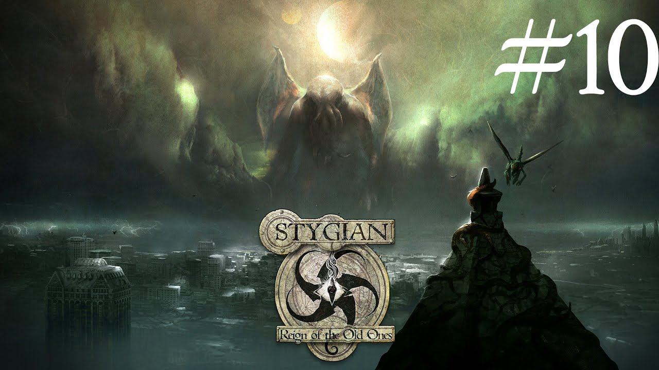 Stygian: Reign of the Old Ones. Склад Марша и Шепчущий во тьме #10