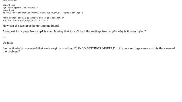 Two mod_wsgi Django apps on one Apache are trying to use each other's config files смотреть онлайн